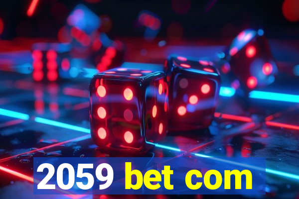 2059 bet com