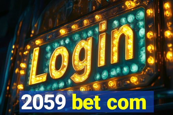 2059 bet com
