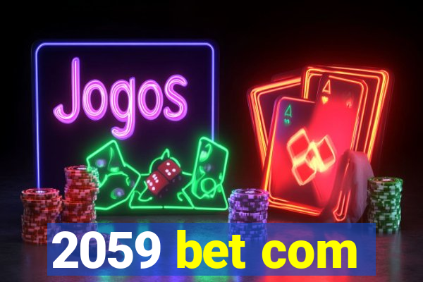 2059 bet com
