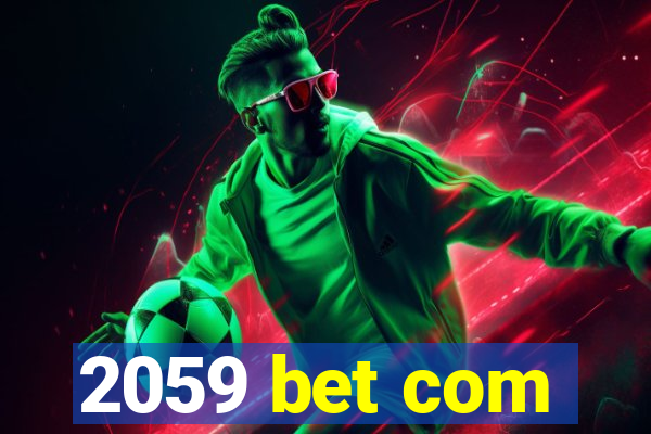 2059 bet com