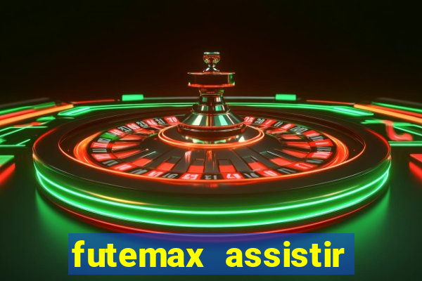 futemax assistir real madrid