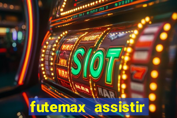 futemax assistir real madrid
