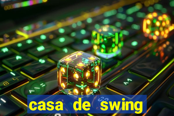 casa de swing porto seguro