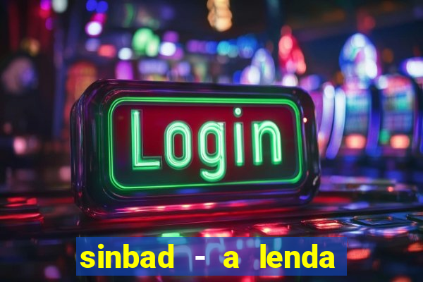 sinbad - a lenda dos sete mares filme completo dublado