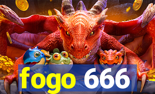 fogo 666