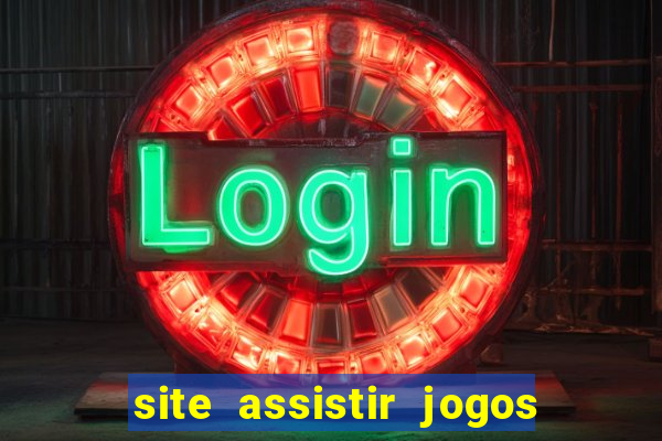 site assistir jogos de futebol