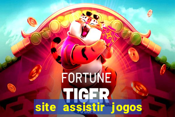site assistir jogos de futebol