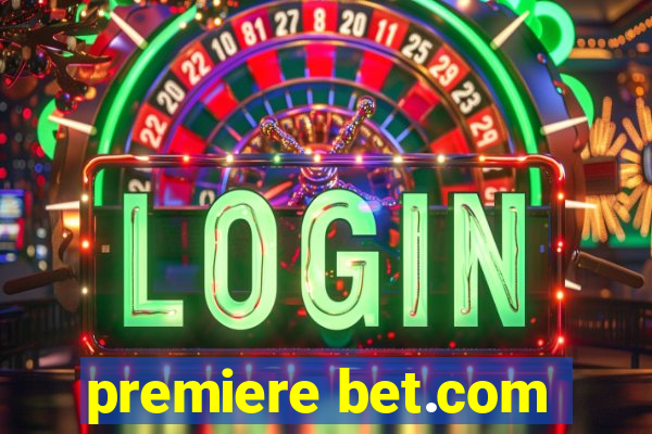 premiere bet.com