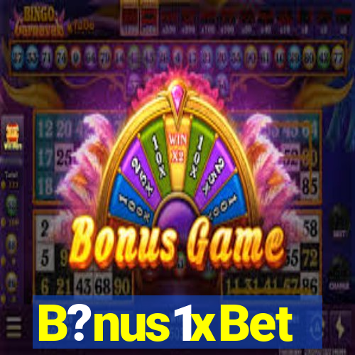 B?nus1xBet
