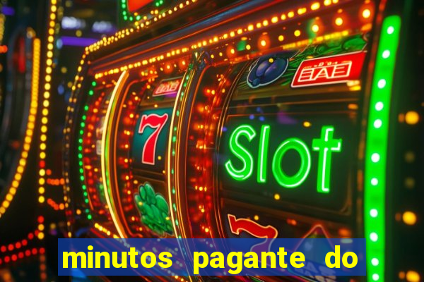minutos pagante do fortune tiger