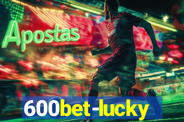 600bet-lucky