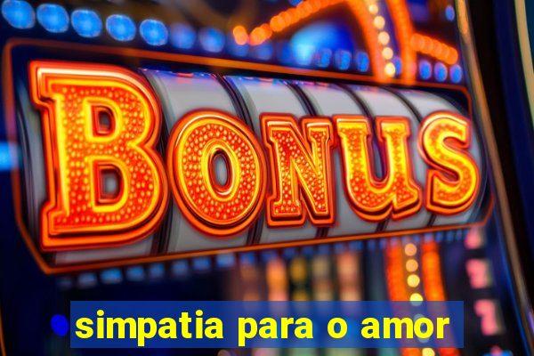 simpatia para o amor