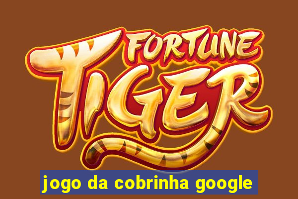 jogo da cobrinha google