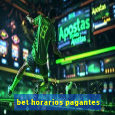 bet horarios pagantes