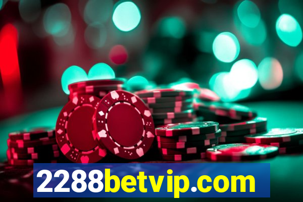 2288betvip.com
