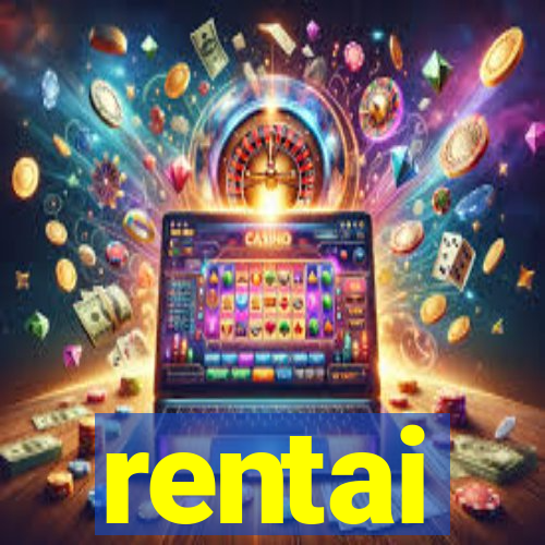 rentai