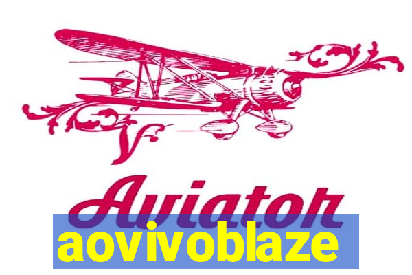 aovivoblaze