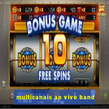 multicanais ao vivo band