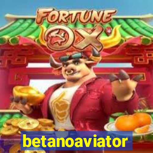 betanoaviator