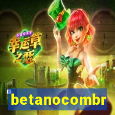 betanocombr