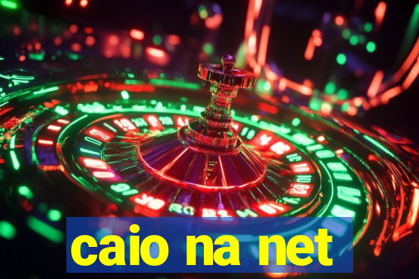 caio na net