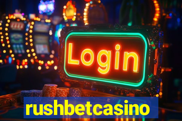 rushbetcasino