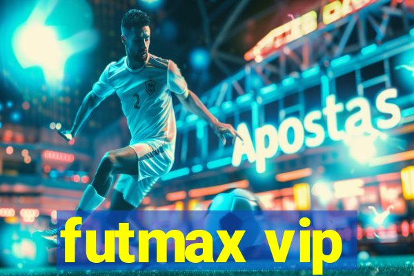 futmax vip