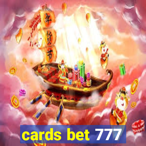 cards bet 777