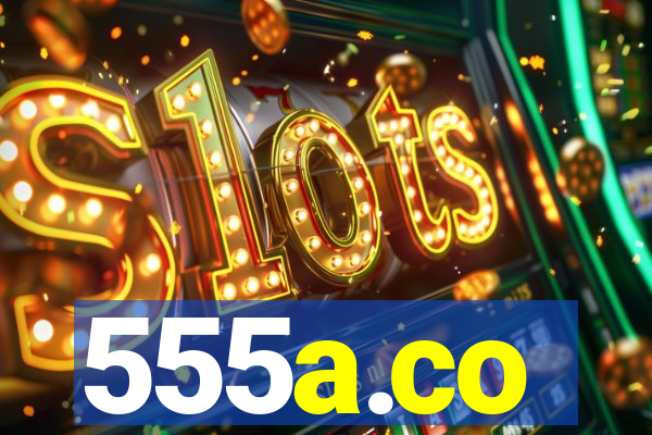 555a.co