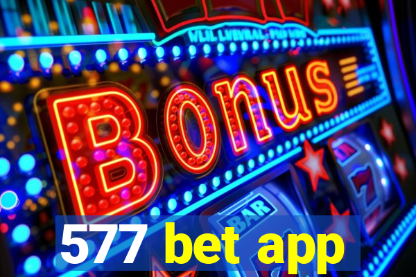 577 bet app