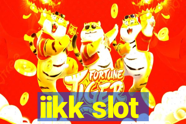 iikk slot