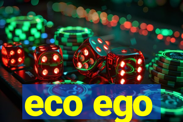 eco ego