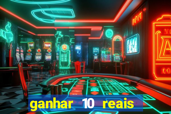 ganhar 10 reais agora no pix