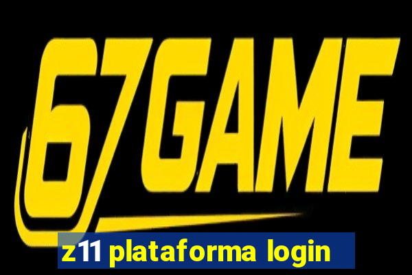 z11 plataforma login