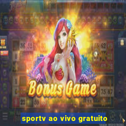 sportv ao vivo gratuito