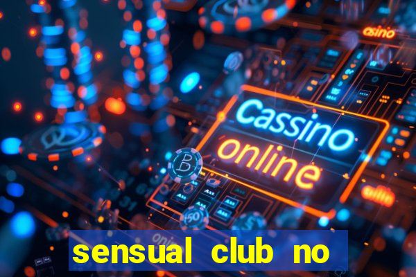 sensual club no esporte interativo