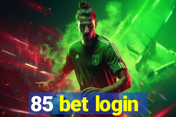 85 bet login