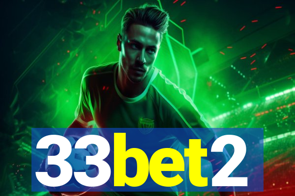 33bet2