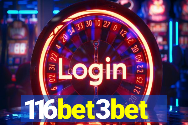 116bet3bet