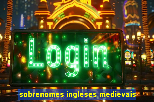 sobrenomes ingleses medievais