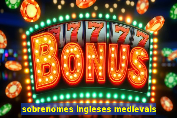 sobrenomes ingleses medievais