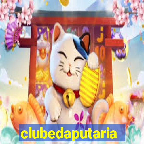 clubedaputaria