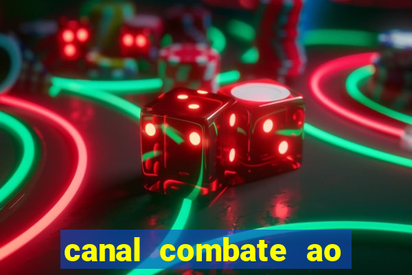 canal combate ao vivo multi canais