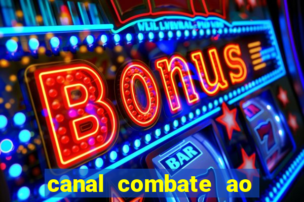 canal combate ao vivo multi canais