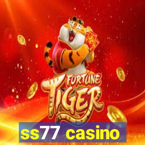 ss77 casino