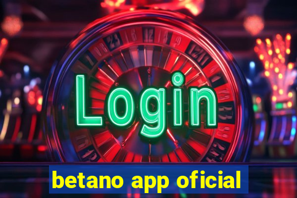 betano app oficial