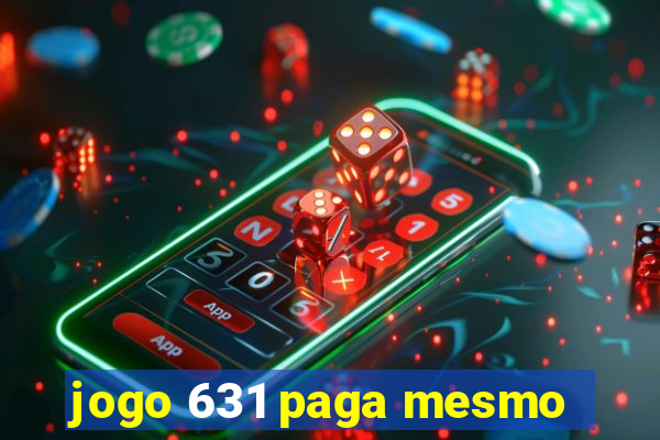 jogo 631 paga mesmo