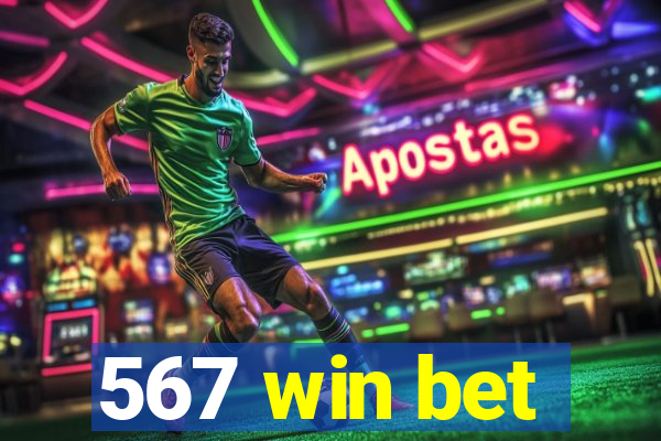567 win bet