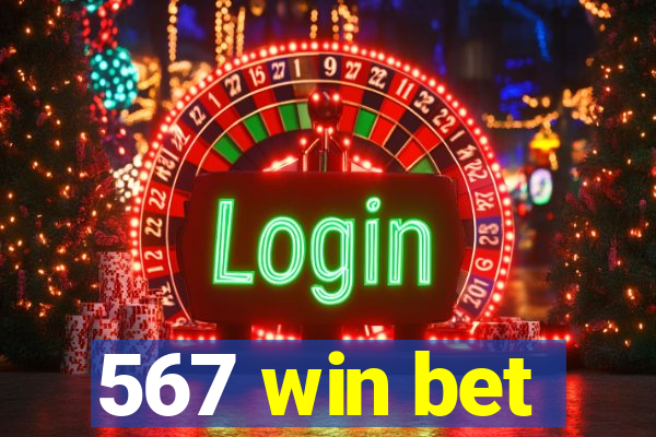 567 win bet