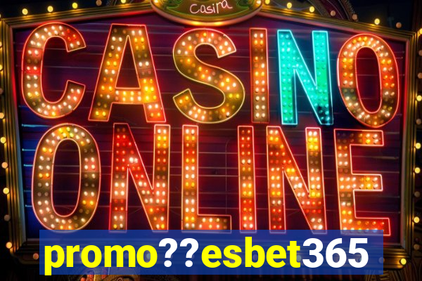 promo??esbet365